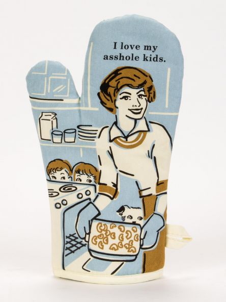 Love My Assh*le Kids Oven Mitt