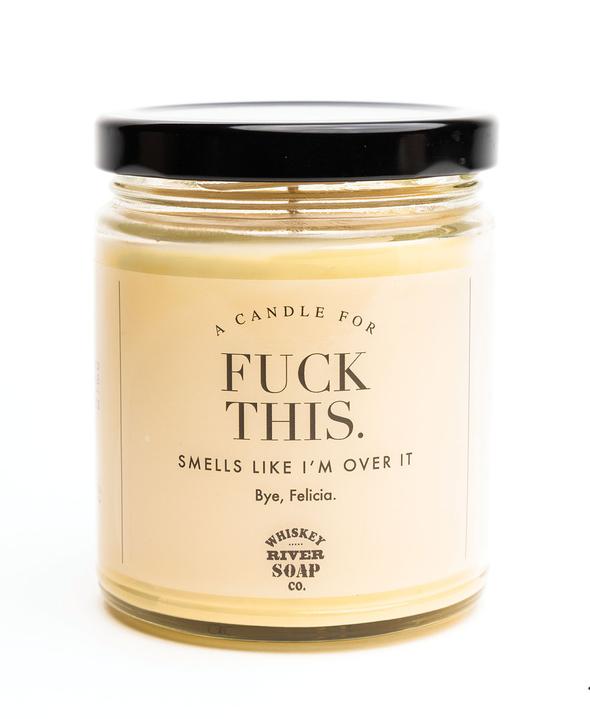 A Candle for F*ck This.