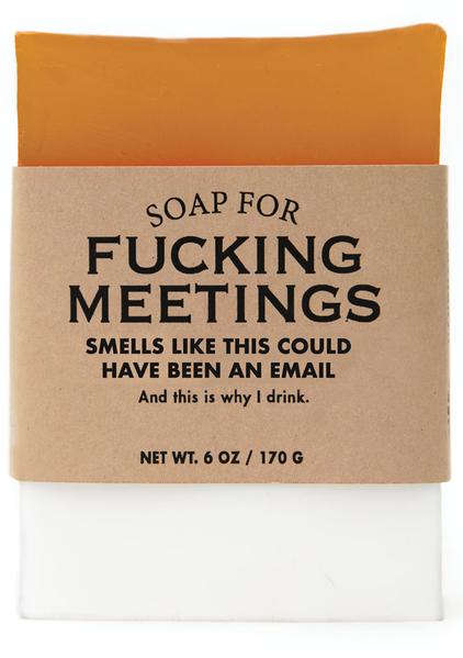 Soap for F*cking Meetings