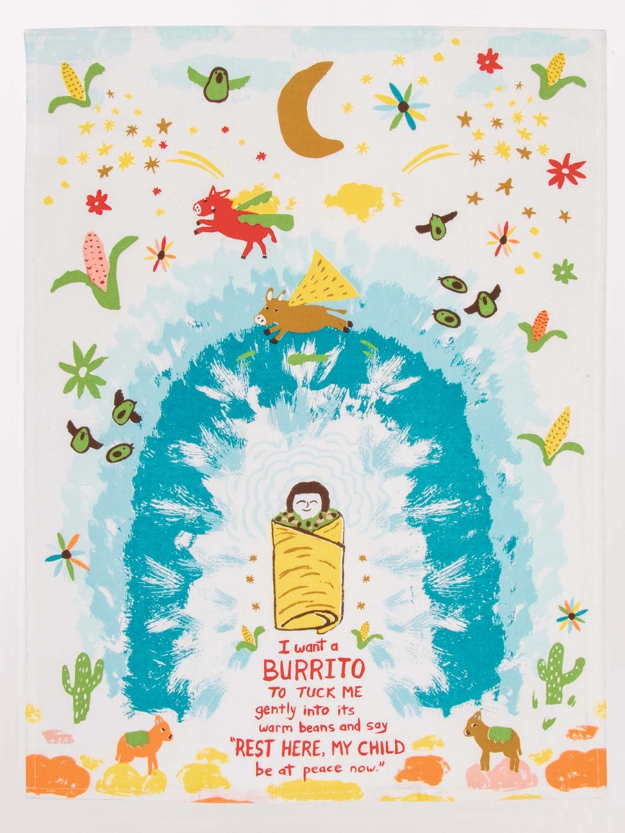 I Want A Burrito Dish Towel